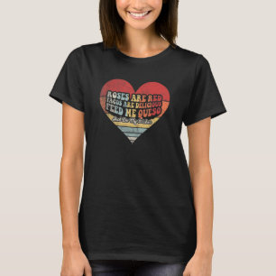 Vintage Roses Are Red Tacos Are Delicious Feed Me T-Shirt