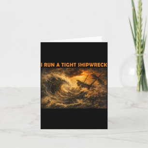 Vintage Run A Tight Shipwreck Funny Sarcastic Card