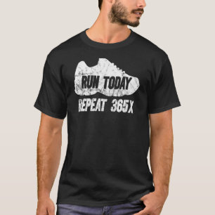 Vintage Run Today Repeat 365 Running Streak Runne T-Shirt