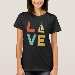 Vintage Sailboat Love Retro Boat Captain Sailing G T-Shirt