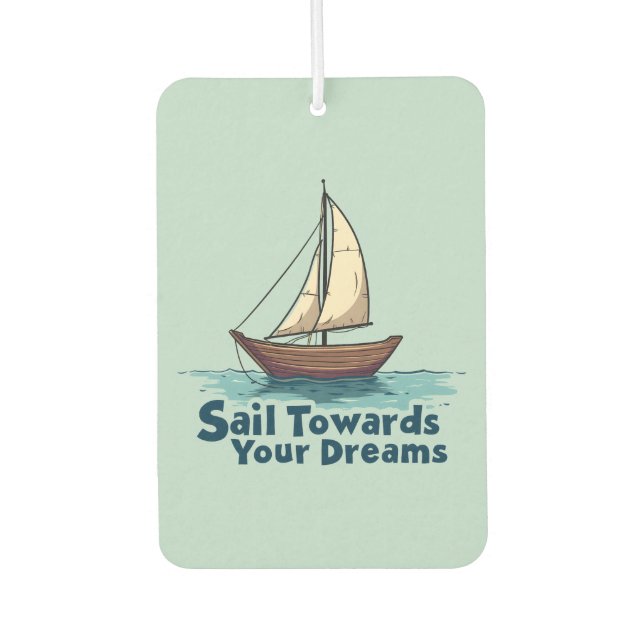 Vintage Sailboat Nautical Inspirational Quote Car Air Freshener (Front)