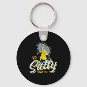 Vintage salty meme be salty melt ice no ice key ring