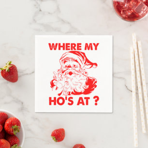 Vintage Santa Funny Christmas   Where My Ho's At ? Napkin