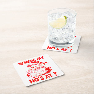 Vintage Santa Funny Christmas   Where My Ho's At ? Square Paper Coaster