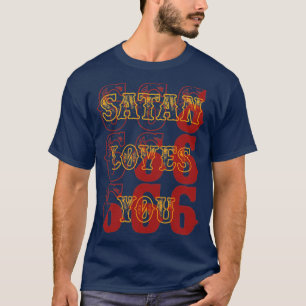 Vintage Satan Loves You Funny Sarcastic Quote T-Shirt
