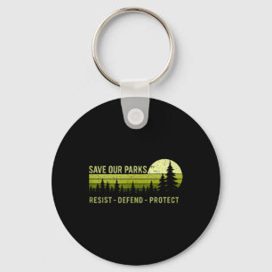Vintage Save Our Parks Resist National Park Protec Key Ring