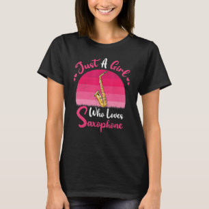 Vintage Saxophone Just A Girl Who Loves Saxophone T-Shirt