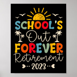 Vintage School's Out Forever Retirement Teacher Re Poster