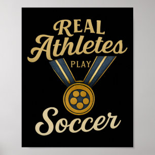 Vintage Script Real Athletes Play Soccer Gold Meda Poster