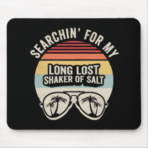 Vintage Searchin For My Long Lost Shaker Of Salt Mouse Mat