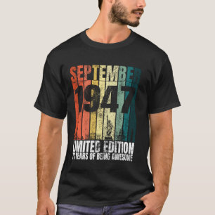 Vintage September 1947 Bday 73 Years Old 73rd Bir T-Shirt