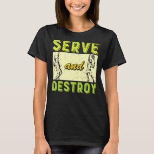 Vintage Serve And Destroy Tennis Sports Player Co T-Shirt