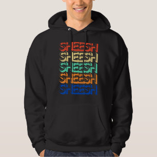 Vintage Sheesh Retro Meme Teenager Bussin' Gen Z Hoodie