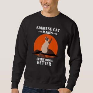 Vintage Siamese Cat Makes Everything Better Retro Sweatshirt