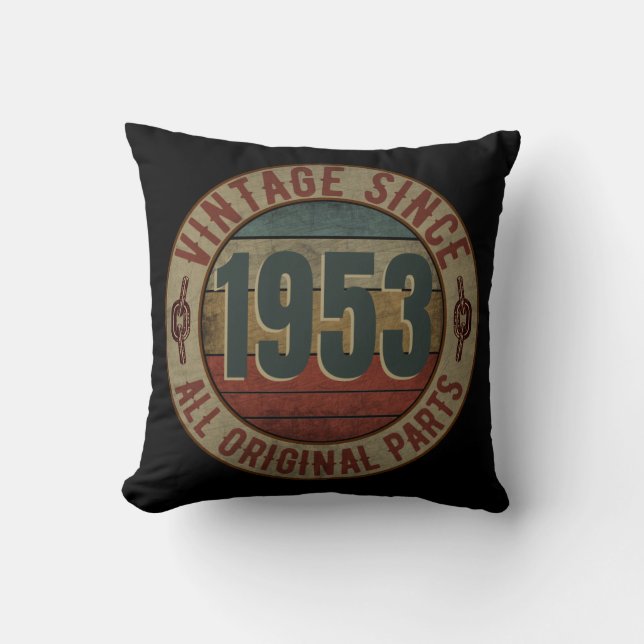 VINTAGE SINCE 1953 ALL ORIGINAL PARTS CUSHION (Front)