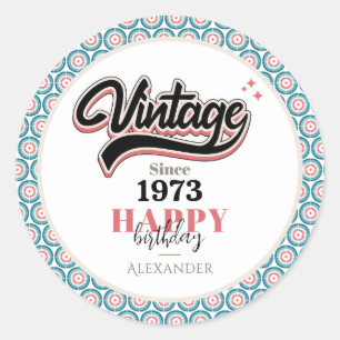 Vintage since - 1973 classic round sticker