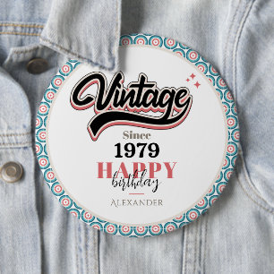 Vintage since - 1979 6 cm round badge