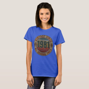VINTAGE SINCE 1981 ALL ORIGINAL PARTS. T-Shirt