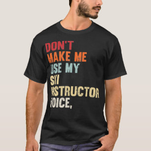 Vintage Ski Funny Ski Instructor Gift For Skier Un T-Shirt