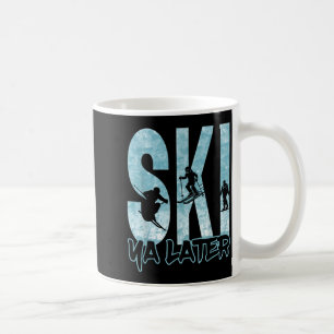 Vintage ski ya later funny skier winter sports coffee mug