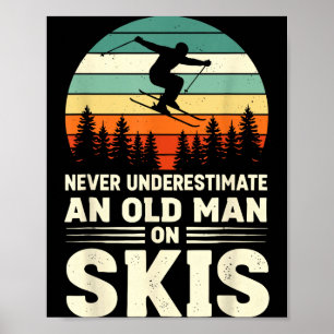 Vintage skiing shirt underestimate an old man on poster