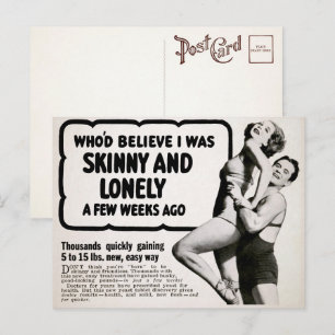 Vintage Skinny and Lonely Advertisement Postcard 