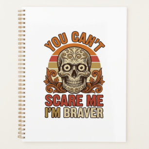 Vintage Skull You Can’t Scare Me Halloween Shirt D Planner