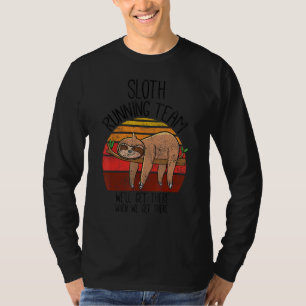 Vintage Sloth Running Team We'll Get There, Funny T-Shirt