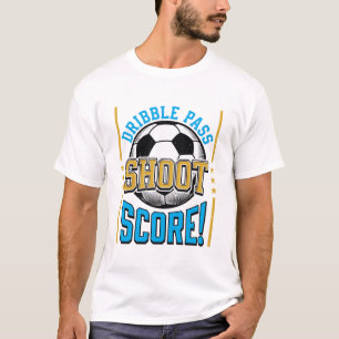 Vintage Soccer Dribble Pass Shoot Score Shirt Desi
