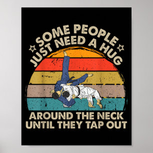 vintage Some People Need A Hug Brazilian Jiu Jitsu Poster
