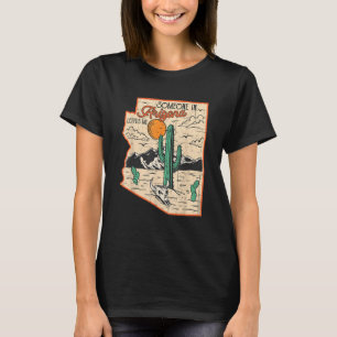 Vintage Someone In Arizona Loves Me Funny Retro AZ T-Shirt