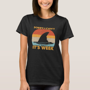 Vintage Sorry I Cant Its Week Shark  1 T-Shirt