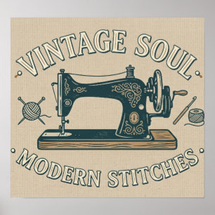 Vintage Soul Modern Stitches Sewing Poster