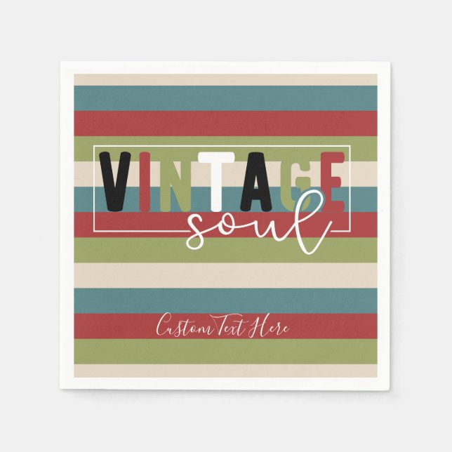 Vintage Soul Quote Retro Colour Pattern Personalis Napkin (Front)