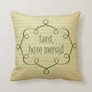 Vintage Southern Sayings, Lord Have Mercy Quote Cushion