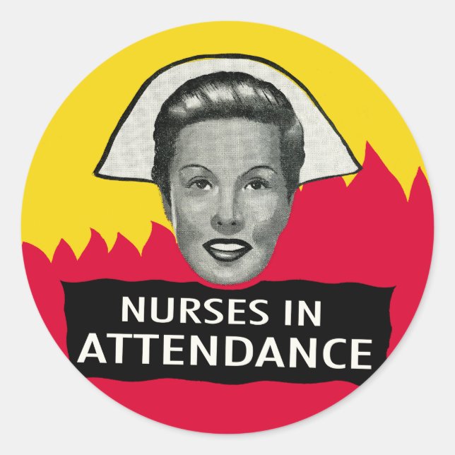 Vintage Spook Show Poster - "Nurses in Attendance" Classic Round Sticker (Front)