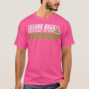 Vintage Stand Back I'm Going To Try Science T-Shirt