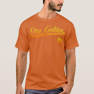 Vintage Stay Golden 85 Gold Text T-Shirt