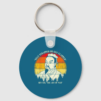 Vintage Stay Strapped Or Get Clapped Funny Sun Tzu Key Ring