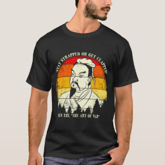 Vintage Stay Strapped Or Get Clapped Funny Sun Tzu T-Shirt