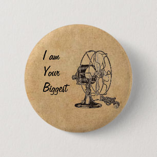 Vintage Steampunk I Am Your Biggest Fan 6 Cm Round Badge