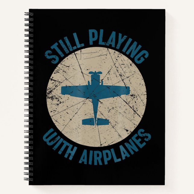 Vintage Still Playing With Aeroplanes Pilot Gift Notebook (Front)