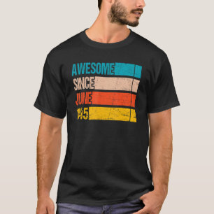 Vintage Stripe Color Awesome Since June 1945 Birth T-Shirt
