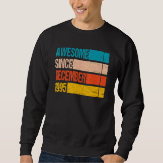Vintage Stripe Colour Awesome Since December 1995 Sweatshirt