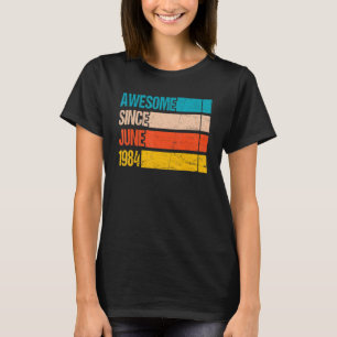 Vintage Stripe Colour Awesome Since June 1984 Birt T-Shirt