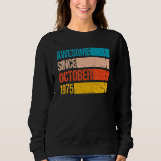 Vintage Stripe Colour Awesome Since October 1975 B Sweatshirt