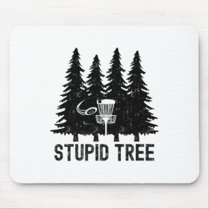 Vintage Stupid Tree Funny Disc Golf Player Quote  Mouse Mat