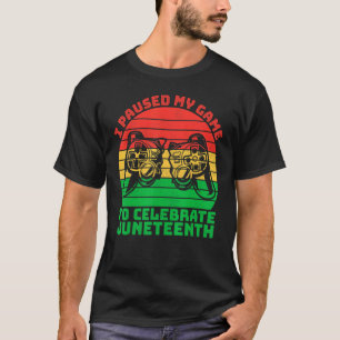 Vintage Style I Paused My Game To Celebrate Junete T-Shirt