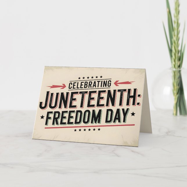 Vintage Style Juneteenth Celebration Typography Card (Front)