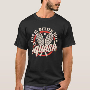 vintage style Life is Better with Squash for playi T-Shirt